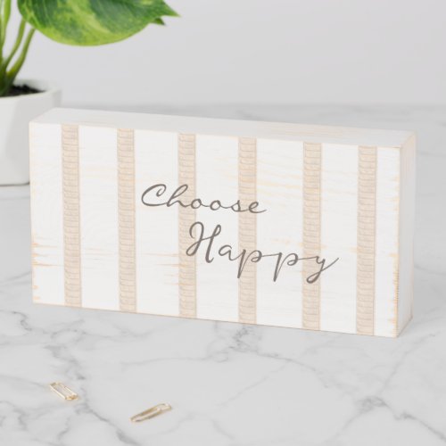 Wood Box Sign Stripe Beige  White Choose Happy 