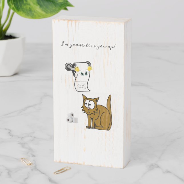 Wood Box Sign, Toilet Paper Cat Bathroom Tear up (In Situ Vertical)