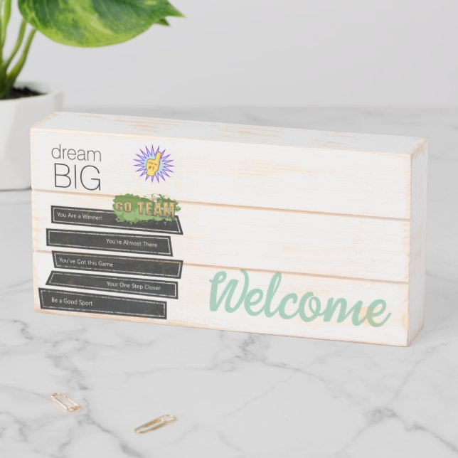 Wood Box Sign, Welcome  Dream Big  (In Situ Horizontal)