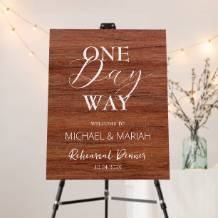 Wood Calligraphy One Day Way Rehearsal Dinner  Foam Board