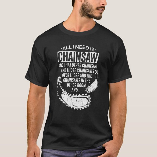 Wood Chainsaw Chop for Lumberjack T-Shirt (Front)