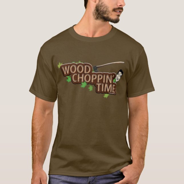 Wood Choppin' Time - Logo Tee (Front)