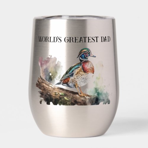 Wood Duck Worlds Greatest Dad Thermal Wine Tumbler