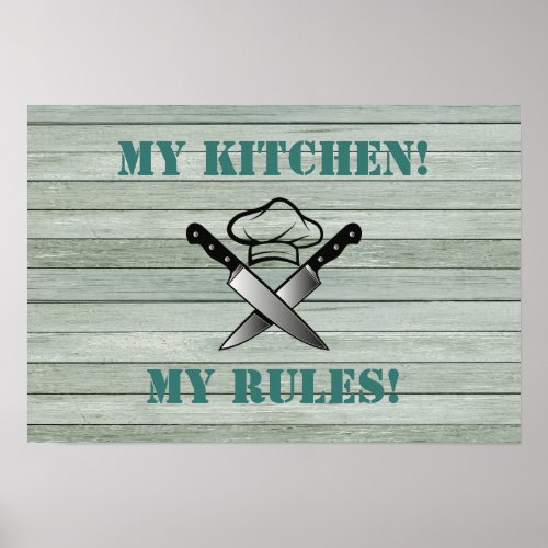 Wood effect My Kitchen My Rules Poster