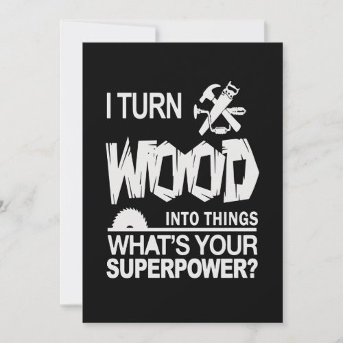 Wood Gift  Goodreads I Turn Wood Into Things Thank You Card