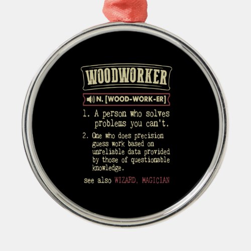 Wood Gift  Woodworker Metal Ornament