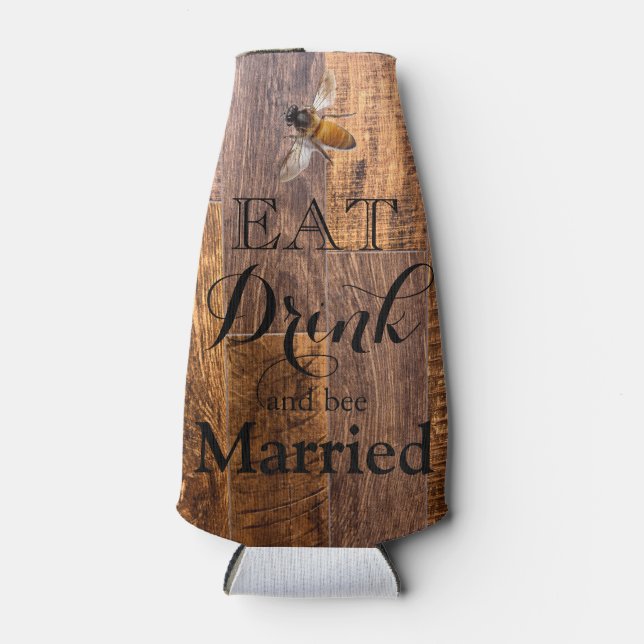 Wood grain -eat drink and bee married bottle cooler (Front)