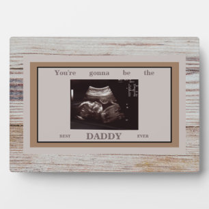 Wood Image Ultrasound Gonna Be the Best Daddy  Plaque