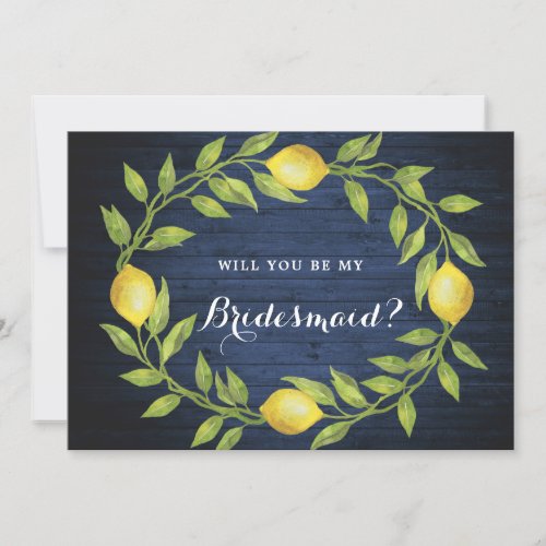 Wood  Lemons Greenery  Will You Be My Bridesmaid Invitation