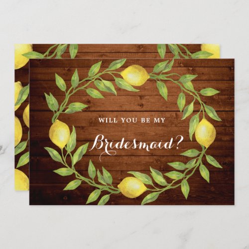 Wood  Lemons Greenery  Will You Be My Bridesmaid Invitation