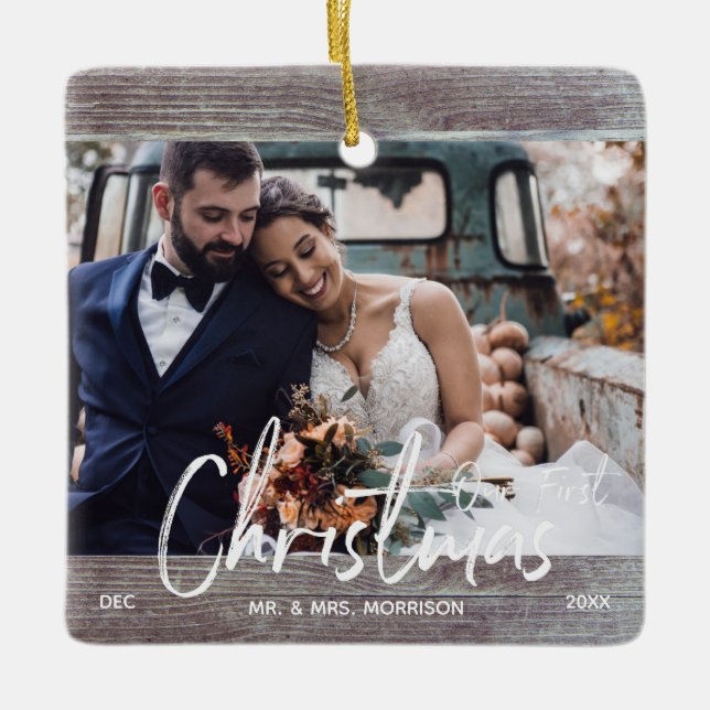 Wood Rustic Our First Christmas Wedding Photo Ceramic Ornament (Front)
