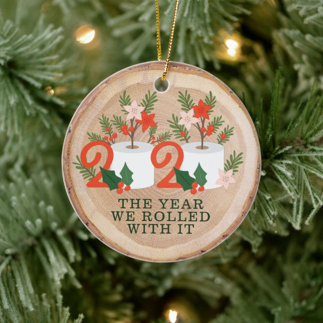 Wood Slice Rolled With It Funny Toilet Paper 2020 Ceramic Ornament (Tree)