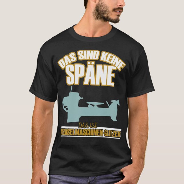 Wood Turner And Woodturning Funny Saying sweets sp T-Shirt (Front)