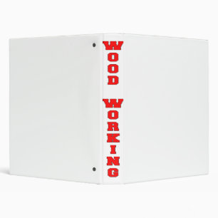 Wood Working 3 Ring Binder