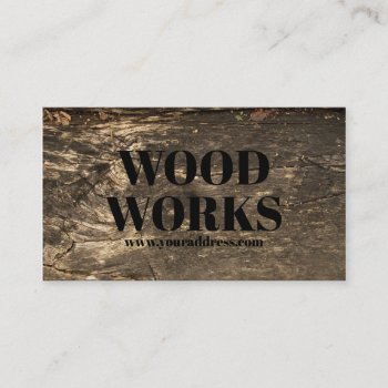 Wood Works Woodworking Carpenter Carpentry Business Card by GetArtFACTORY at Zazzle