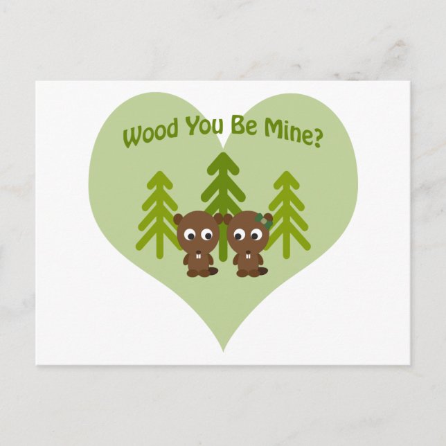 Wood You Be Mine Beaver Love Postcard (Front)
