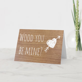 Wood You Be Mine? Holiday Card