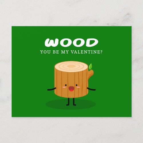 Wood You Be My Valentine  Love Holiday Postcard