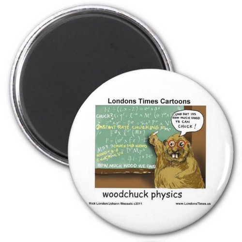Woodchuck Physics Funny Gifts Tees Mugs  Cards Magnet