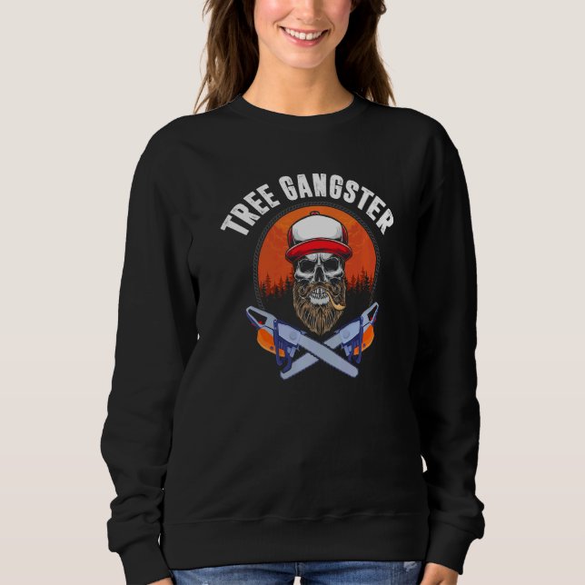 Woodcutter Logger Lumberjack Aborist Tree Worker Sweatshirt (Front)