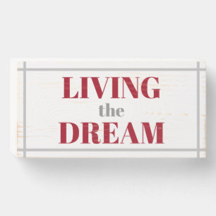 Wooden Box Sign - Living the Dream