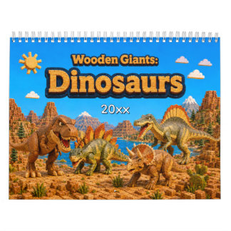 Wooden Giants: Dinosaurs | Colorful Dinosaur Wall Calendar
