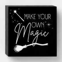 Wooden Make Your Own Magic Sign