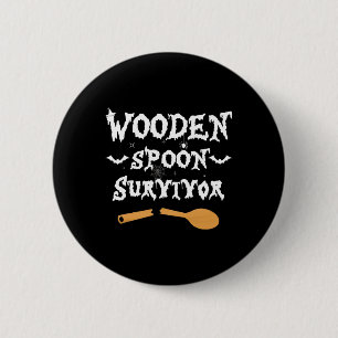 Wooden Spoon Survivor Funny  Halloween Costume Men Button
