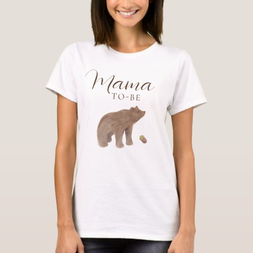Woodland Animal Bear Fall Baby Shower Mama to be T_Shirt