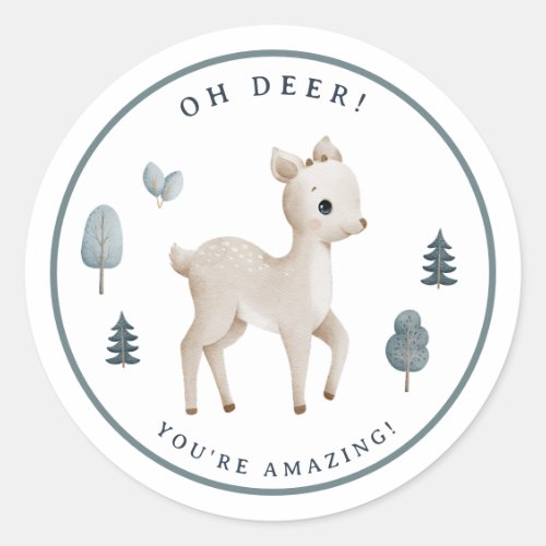 Woodland Animals Oh Deer Youre Amazing Teacher Classic Round Sticker
