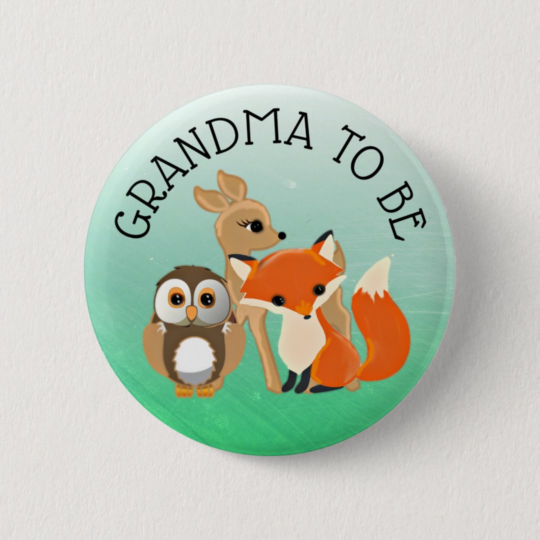 Woodland Creature Grandma to be Baby Shower Button | Zazzle