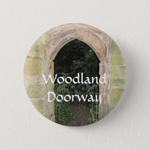 Woodland Doorway Button