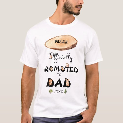 Woodland Officially Promoted To Dad T_Shirt