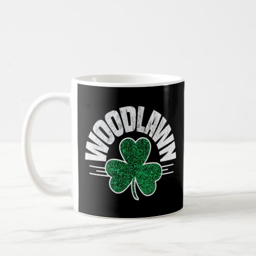 Woodlawn Bronx St Patricks Day Funny Irish Ny Sham Coffee Mug