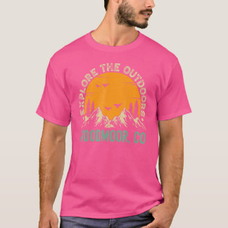 Woodmoor Colorado  Explore The Outdoors T-Shirt