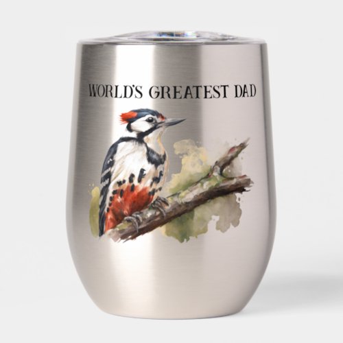 Woodpecker Worlds Greatest Dad Thermal Wine Tumbler