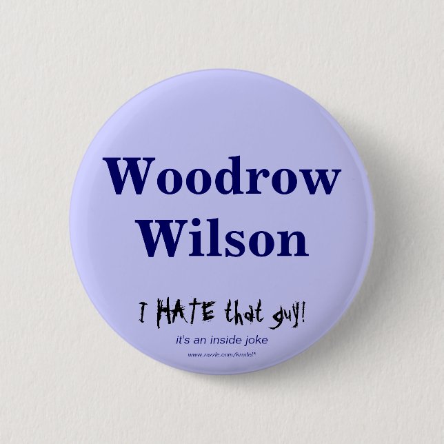 Woodrow Wilson Pinback Button (Front)