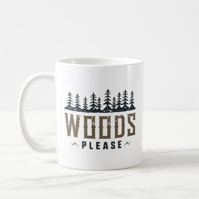Woods Please Coffee Mug (Left)