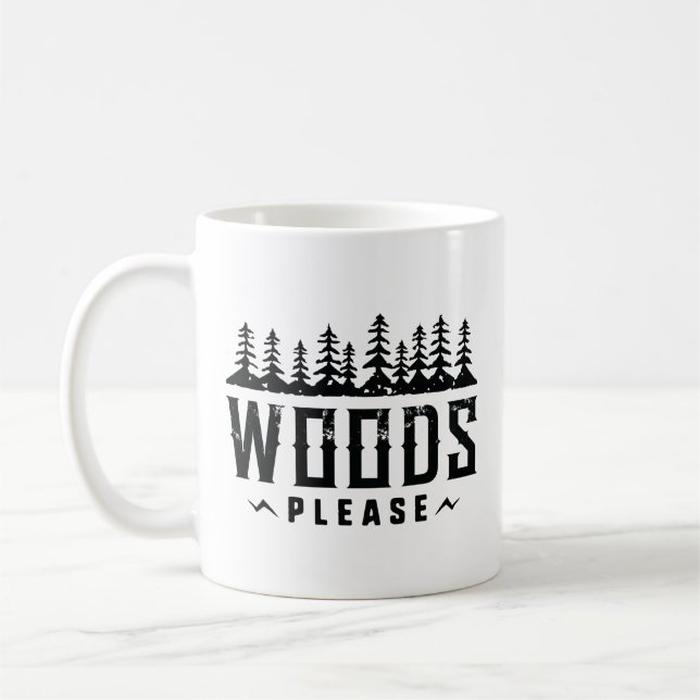 Woods Please Coffee Mug (Left)