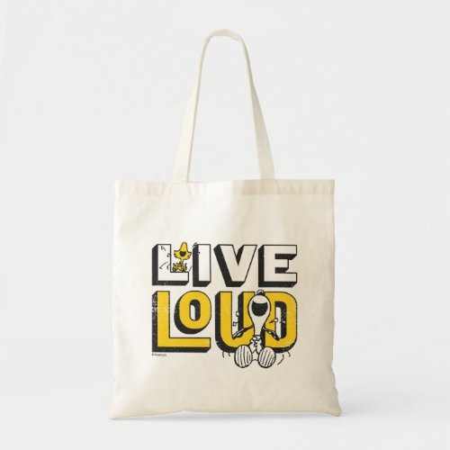 Woodstock  Snoopy _ Live Loud Tote Bag