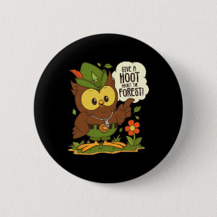Woodsy Owl Give A Hoot About The Forest Arbor Day Button