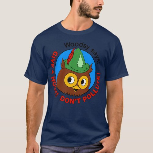 Woodsy Owl Give A Hoot Donx27t Pollute T_Shirt