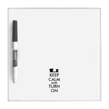 Woodturning Gift Keep Calm And Turn On  Lathe Dry Erase Board by keepcalmandyour at Zazzle
