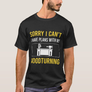 Woodturning Woodturn Wood Turn Turning Turner T-Shirt