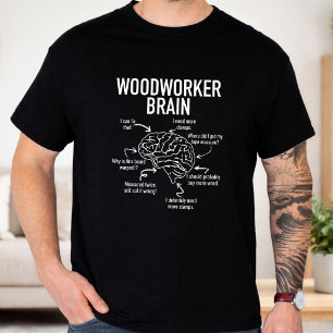 Woodworker Brain Funny Woodworking Humor Design T-Shirt