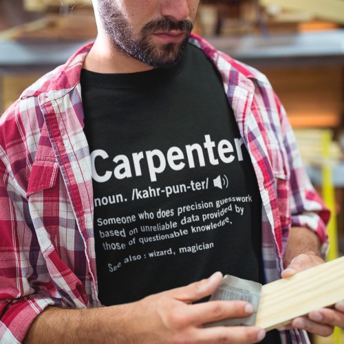 Woodworker Carpenter Definition Woodworking Gift T_Shirt