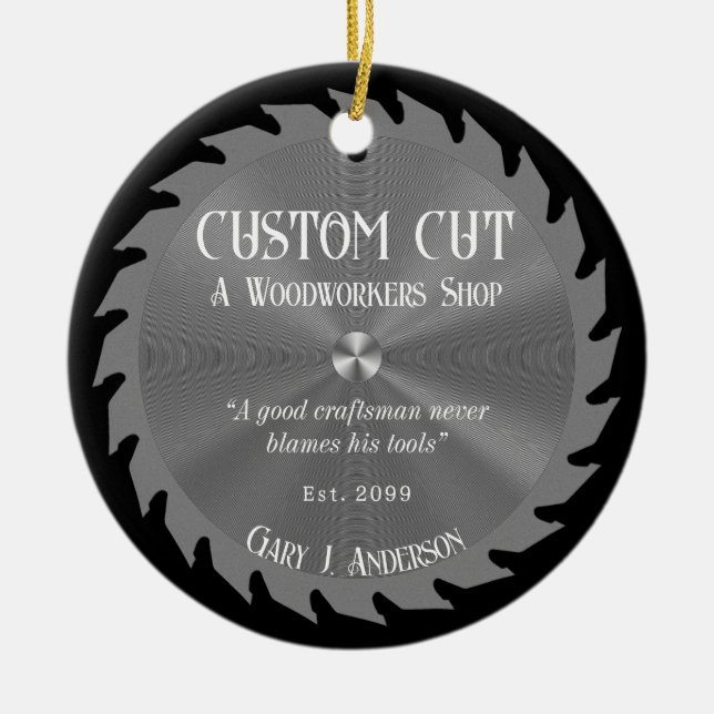 Woodworker Carpenter Saw Blade Ceramic Ornament (Front)