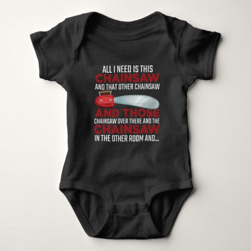 Woodworker Chainsaw lumberjack Logger Forest Baby Bodysuit