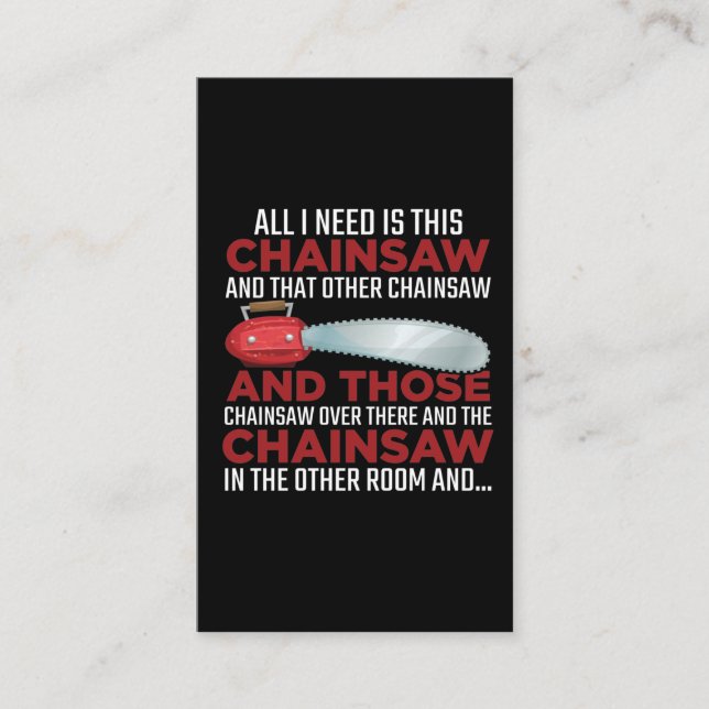 Woodworker Chainsaw lumberjack Logger Forest Business Card (Front)