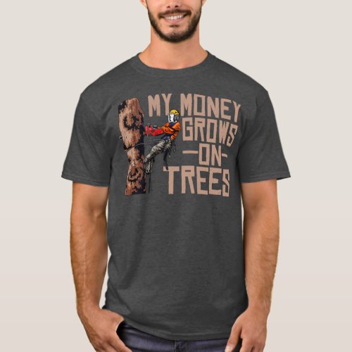 Woodworking Getting High Is My Job Lumberjack4  T_Shirt